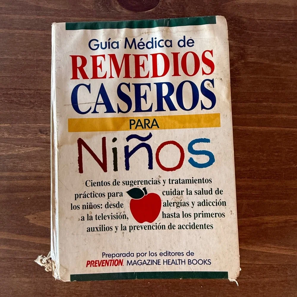 Guia Medica de Remedios Caseros para Ninos Spanish Childrens Health Book 1994